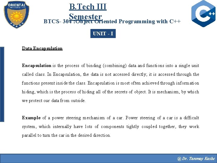 B. Tech III Semester BTCS- 304 : Object Oriented Programming with C++ UNIT -