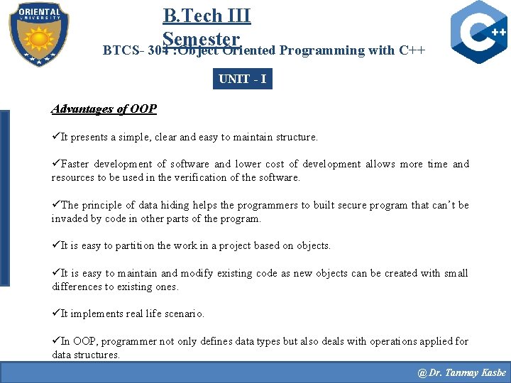 B. Tech III Semester BTCS- 304 : Object Oriented Programming with C++ UNIT -