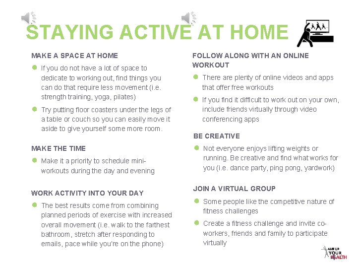 STAYING ACTIVE AT HOME MAKE A SPACE AT HOME ● ● If you do