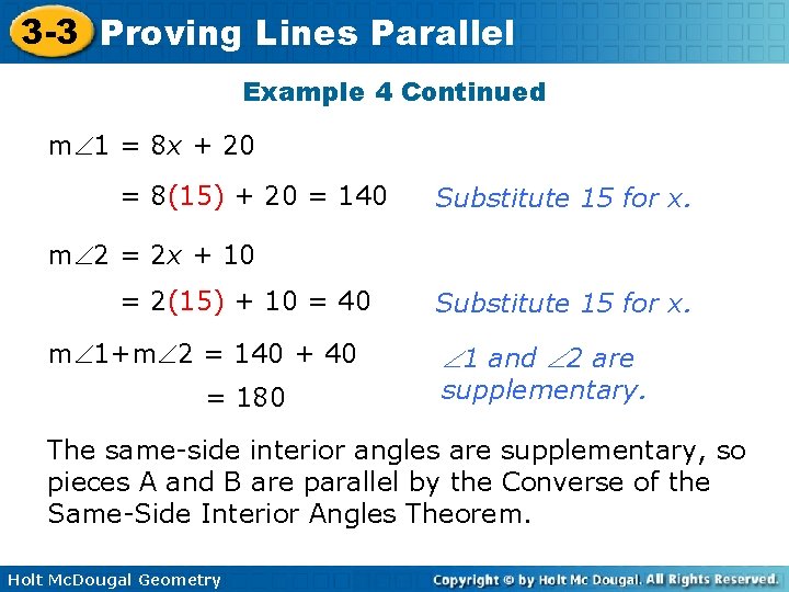 3 -3 Proving Lines Parallel Example 4 Continued m 1 = 8 x +