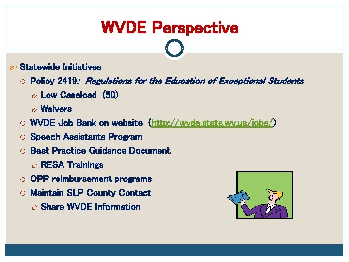 WVDE Perspective Statewide Initiatives Policy 2419: Regulations for the Education of Exceptional Students Low