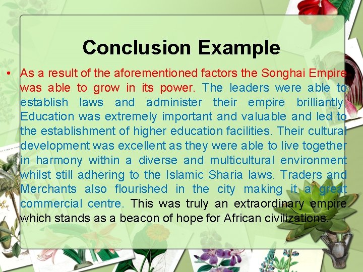 Conclusion Example • As a result of the aforementioned factors the Songhai Empire was