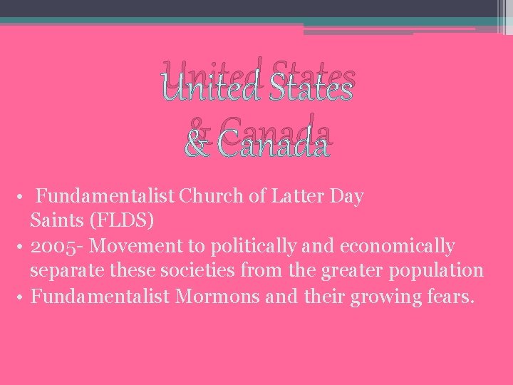 United States & Canada • Fundamentalist Church of Latter Day Saints (FLDS) • 2005