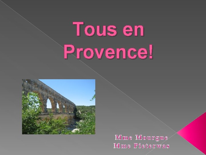 Tous en Provence! 