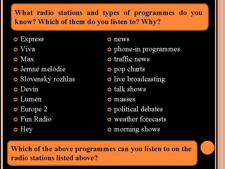 What radio stations and types of programmes do you know? Which of them do