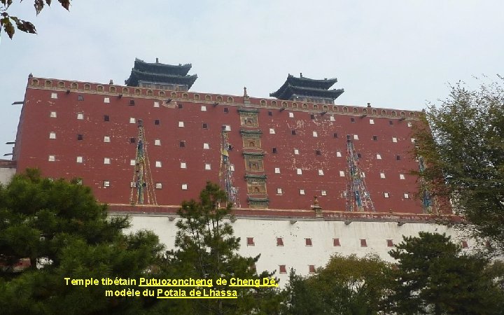 Temple tibétain Putuozoncheng de Cheng Dé, modèle du Potala de Lhassa 