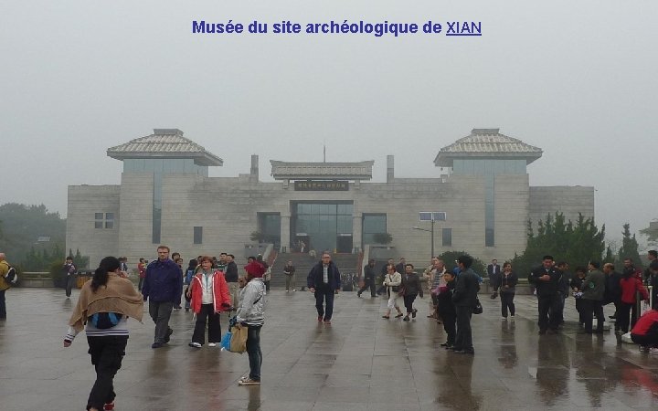 Musée du site archéologique de XIAN 