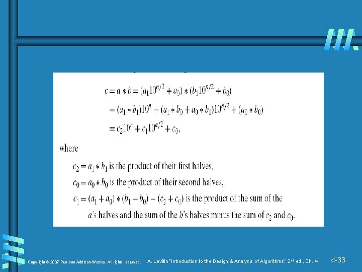 Copyright © 2007 Pearson Addison-Wesley. All rights reserved. A. Levitin “Introduction to the Design
