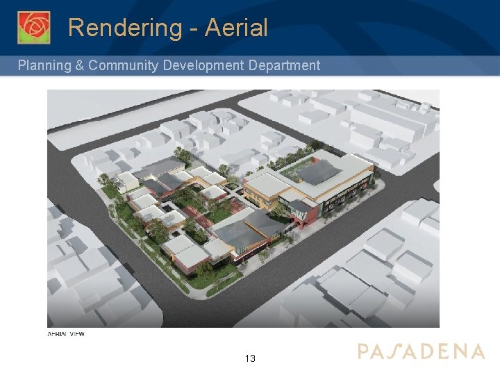 Rendering - Aerial Planning & Community Development Department 13 