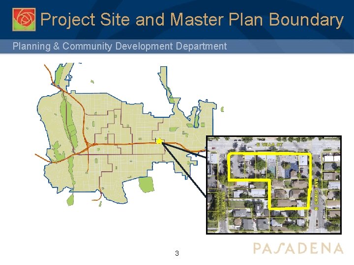 Project Site and Master Plan Boundary Planning & Community Development Department 3 