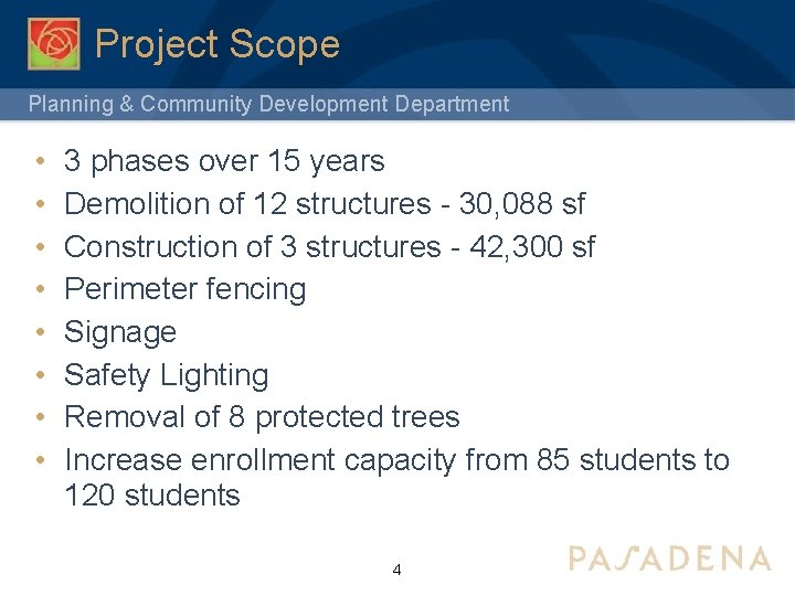 Project Scope Planning & Community Development Department • • 3 phases over 15 years