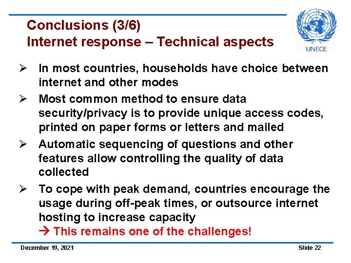 Conclusions (3/6) Internet response – Technical aspects Ø In most countries, households have choice