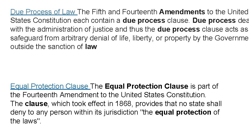 Due Process of Law The Fifth and Fourteenth Amendments to the United States Constitution