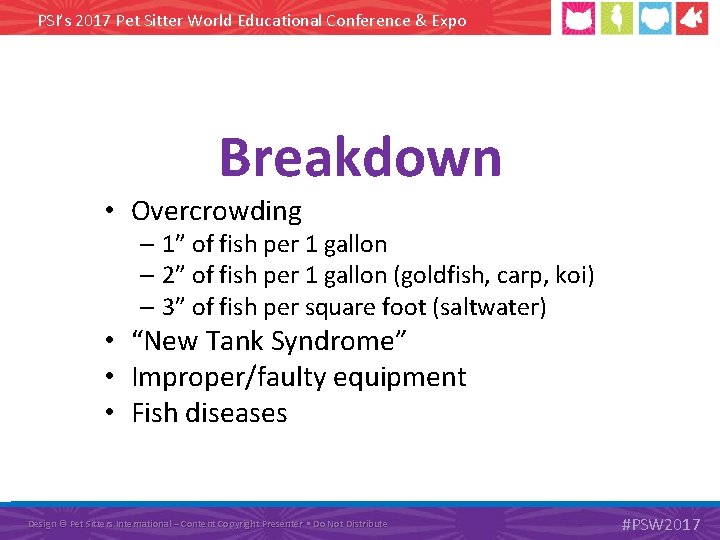 PSI’s 2017 Pet Sitter World Educational Conference & Expo Breakdown • Overcrowding – 1”