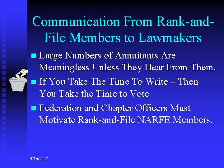 Communication From Rank-and. File Members to Lawmakers Large Numbers of Annuitants Are Meaningless Unless