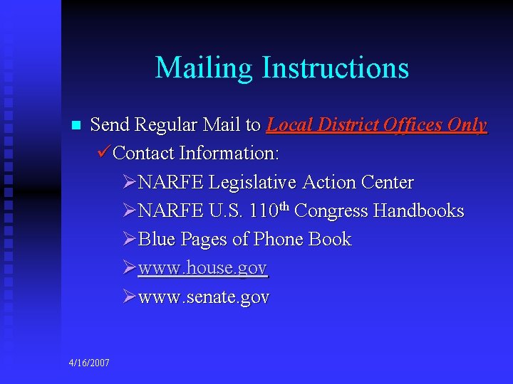 Mailing Instructions n Send Regular Mail to Local District Offices Only üContact Information: ØNARFE