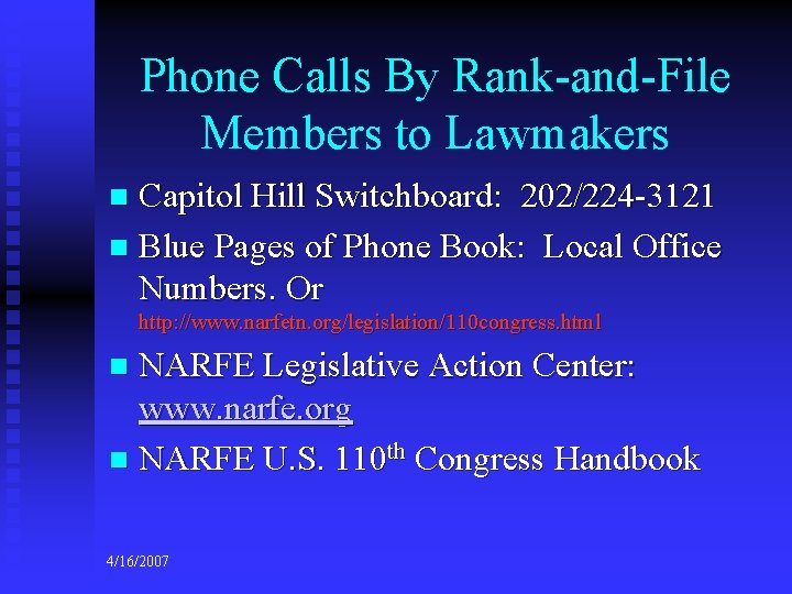 Phone Calls By Rank-and-File Members to Lawmakers Capitol Hill Switchboard: 202/224 -3121 n Blue