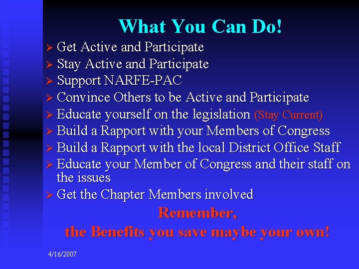 What You Can Do! Ø Get Active and Participate Ø Stay Active and Participate