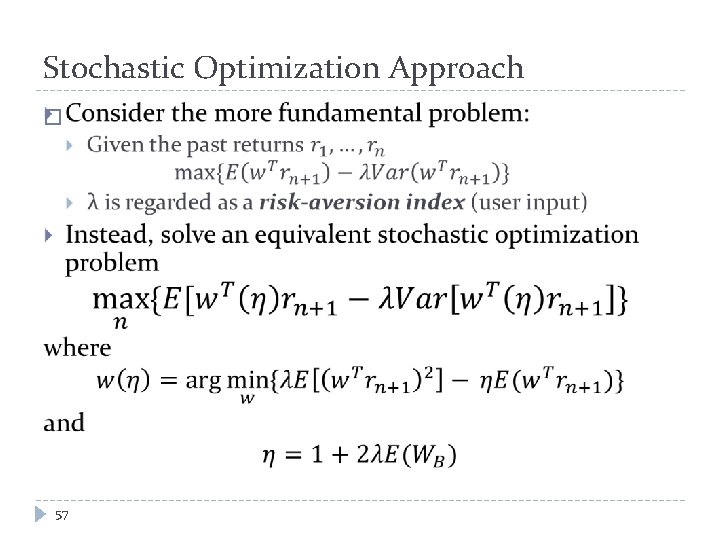 Stochastic Optimization Approach � 57 