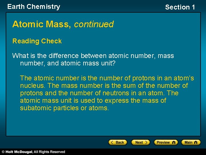 Earth Chemistry Section 1 Atomic Mass, continued Reading Check What is the difference between