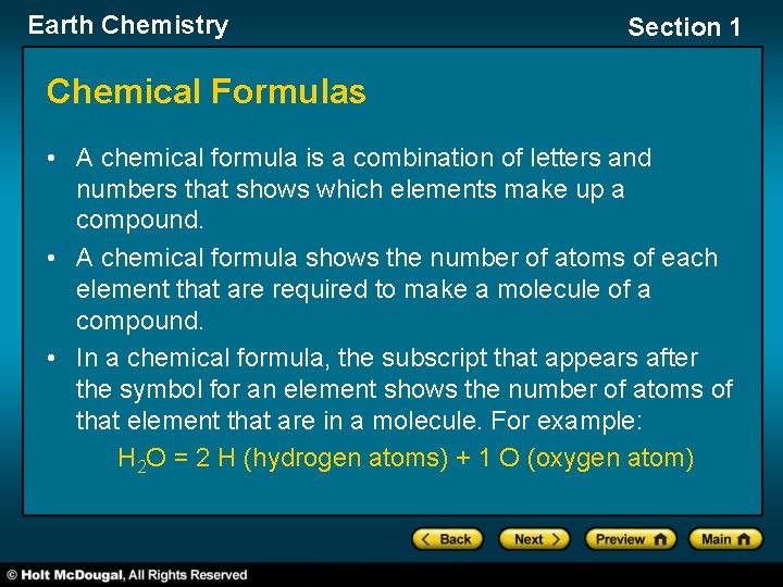 Earth Chemistry Section 1 Chemical Formulas • A chemical formula is a combination of