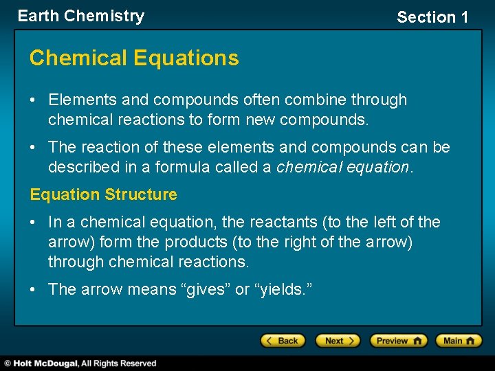 Earth Chemistry Section 1 Chemical Equations • Elements and compounds often combine through chemical