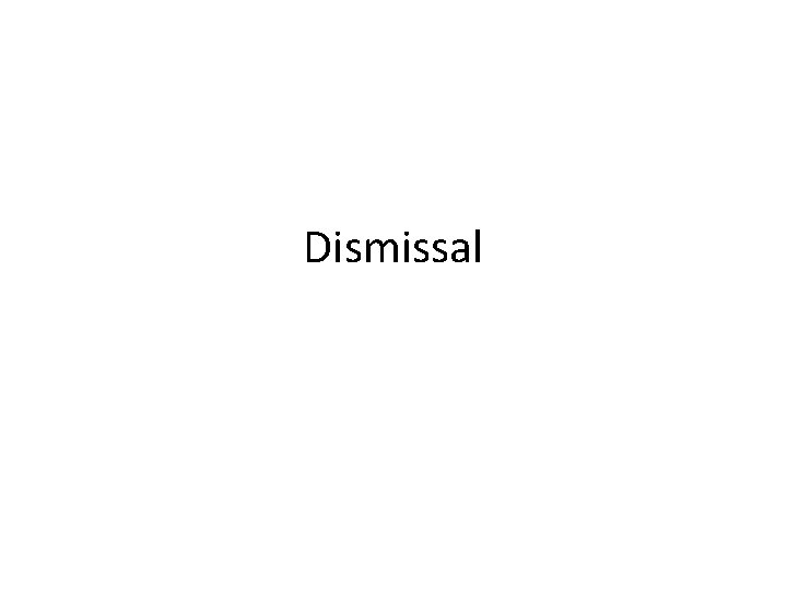 Dismissal 