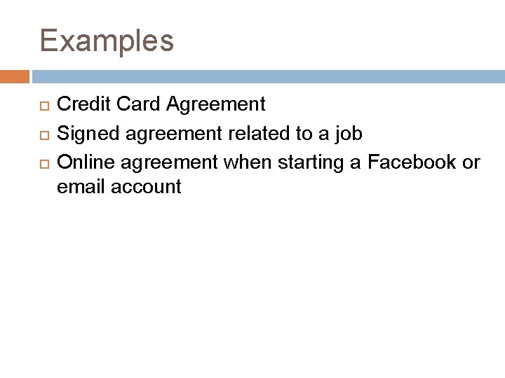 Examples Credit Card Agreement Signed agreement related to a job Online agreement when starting