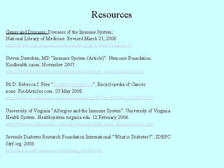 Resources Genes and Diseases, Diseases of the Immune System; National Library of Medicine. Revised