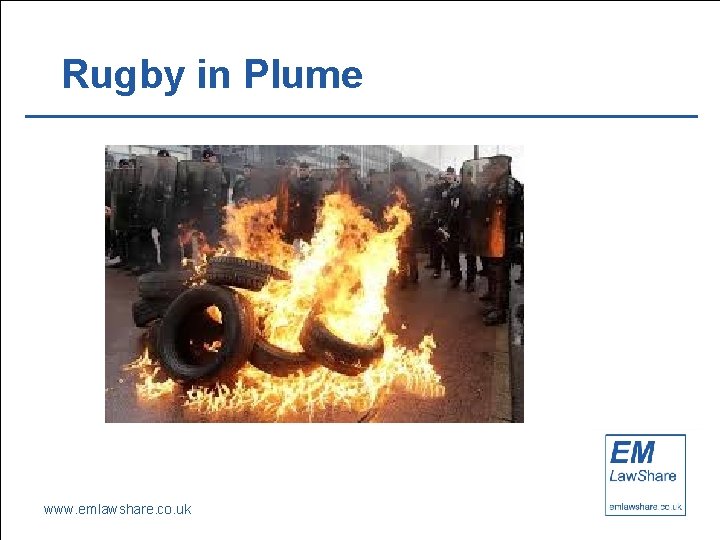 Rugby in Plume www. emlawshare. co. uk 
