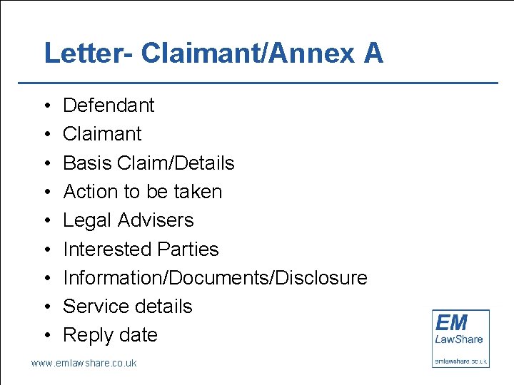 Letter- Claimant/Annex A • • • Defendant Claimant Basis Claim/Details Action to be taken