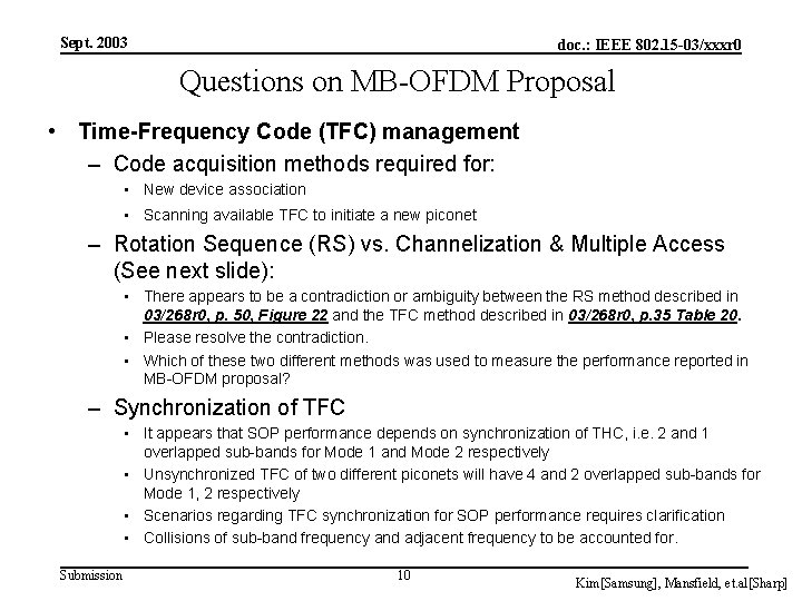 Sept. 2003 doc. : IEEE 802. 15 -03/xxxr 0 Questions on MB-OFDM Proposal •