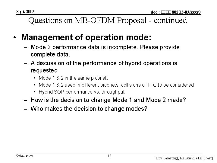 Sept. 2003 doc. : IEEE 802. 15 -03/xxxr 0 Questions on MB-OFDM Proposal -