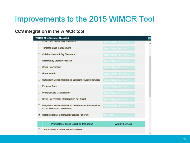 Improvements to the 2015 WIMCR Tool CCS integration in the WIMCR tool 13 