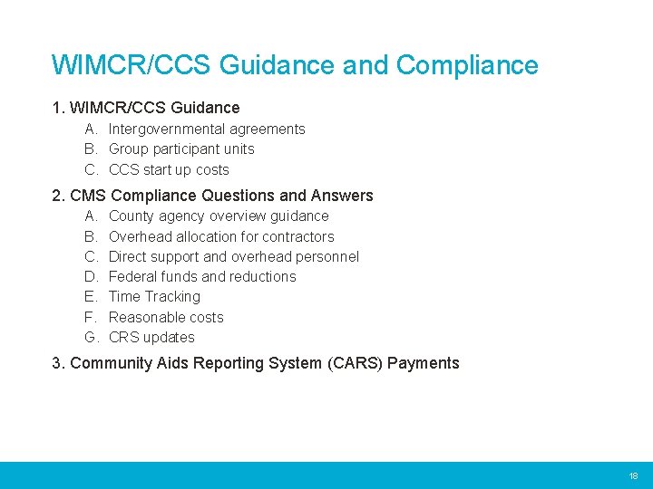 WIMCR/CCS Guidance and Compliance 1. WIMCR/CCS Guidance A. Intergovernmental agreements B. Group participant units