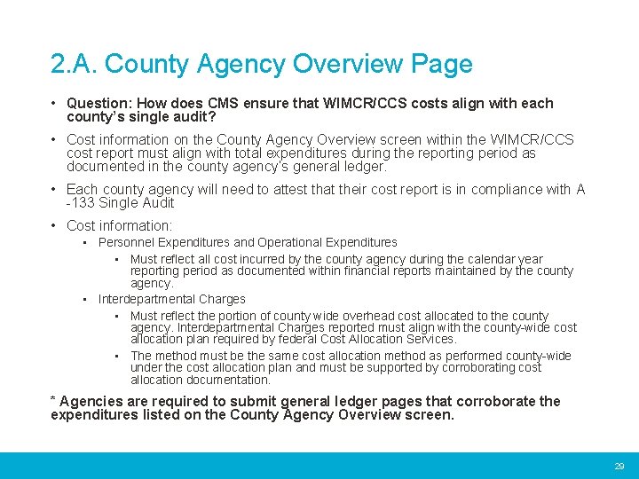 2. A. County Agency Overview Page • Question: How does CMS ensure that WIMCR/CCS