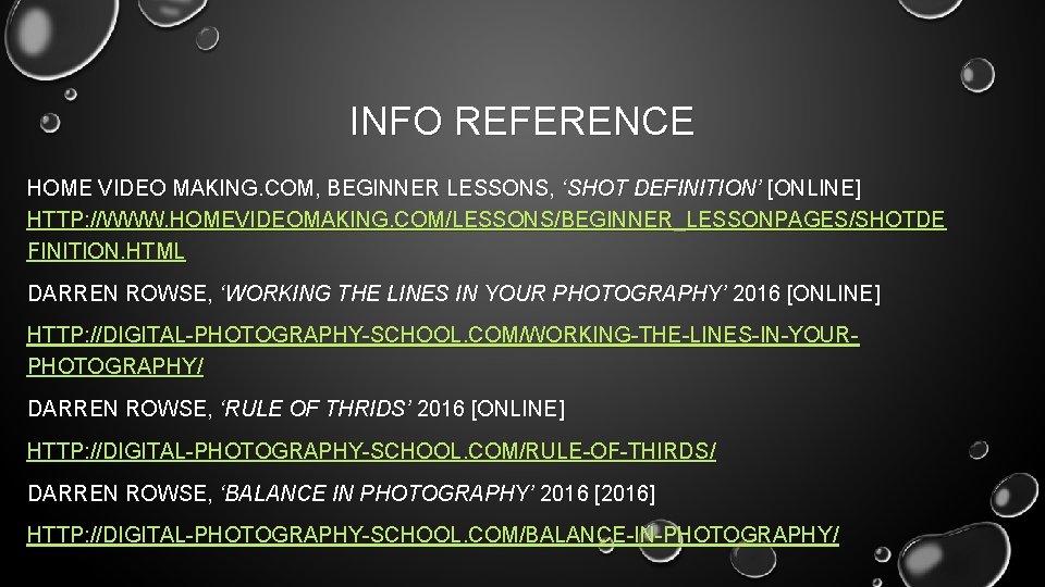 INFO REFERENCE HOME VIDEO MAKING. COM, BEGINNER LESSONS, ‘SHOT DEFINITION’ [ONLINE] HTTP: //WWW. HOMEVIDEOMAKING.