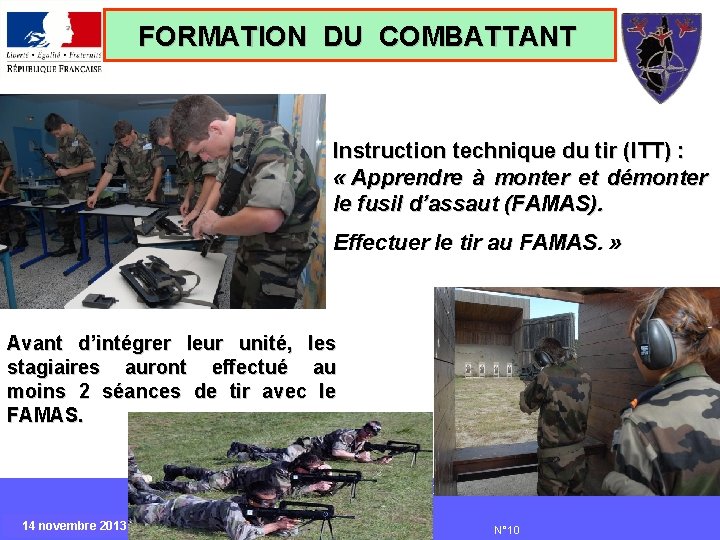 FORMATION DU COMBATTANT Instruction technique du tir (ITT) : « Apprendre à monter et