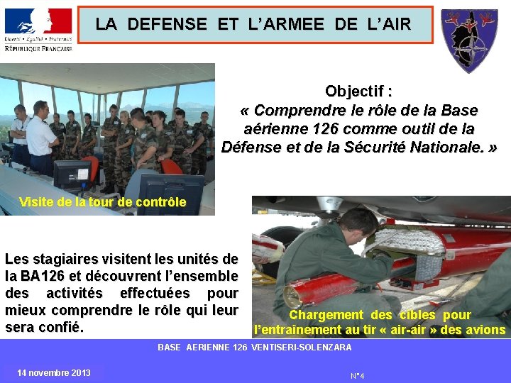 LA DEFENSE ET L’ARMEE DE L’AIR Objectif : « Comprendre le rôle de la