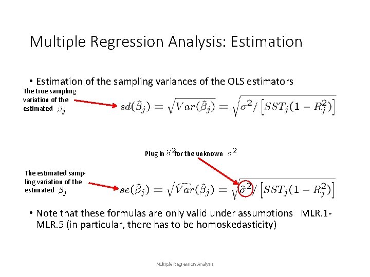 Multiple Regression Analysis: Estimation • Estimation of the sampling variances of the OLS estimators