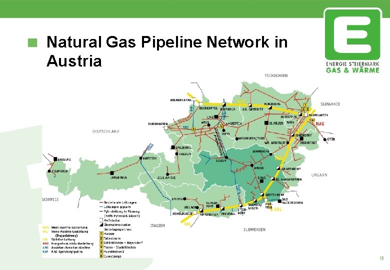 Natural Gas Pipeline Network in Austria 15 