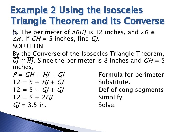 Example 2 Using the Isosceles Triangle Theorem and Its Converse � 