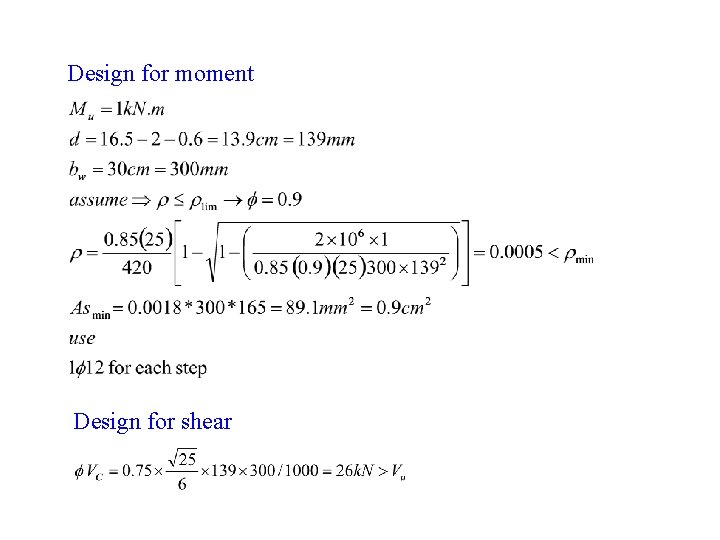 Design for moment Design for shear 