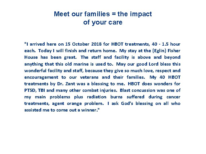 Meet our families = the impact of your care "I arrived here on 15