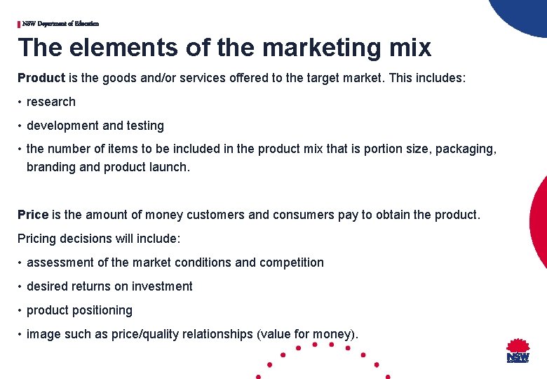 NSW Department of Education The elements of the marketing mix Product is the goods