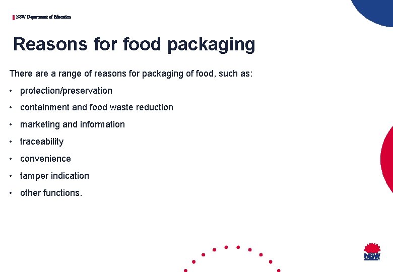 NSW Department of Education Reasons for food packaging There a range of reasons for