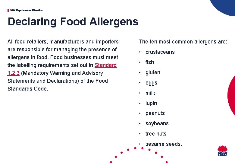 NSW Department of Education Declaring Food Allergens All food retailers, manufacturers and importers are