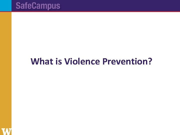 What is Violence Prevention? 