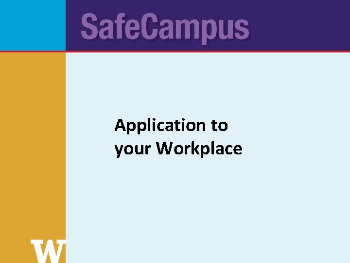 Application to your Workplace 
