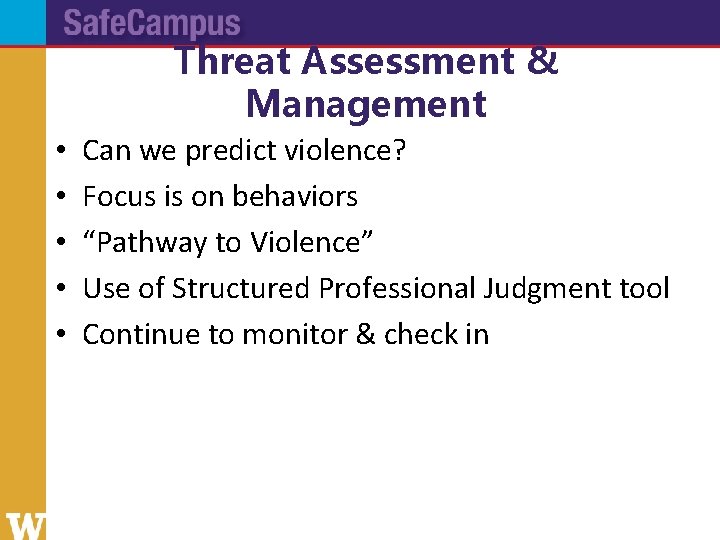 Threat Assessment & Management • • • Can we predict violence? Focus is on